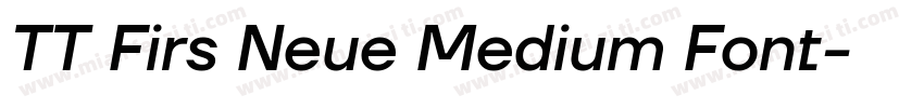 TT Firs Neue Medium Font字体转换